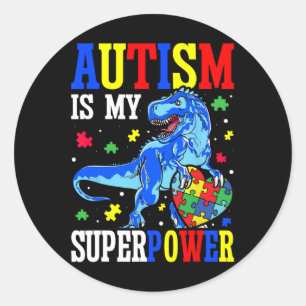 Autism Is My Superpower Autism Awareness Dinosaur  Classic Round Sticker