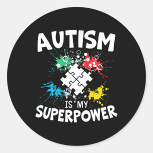 Autism Is My Superpower Autist Asd Disorder Autism Classic Round Sticker