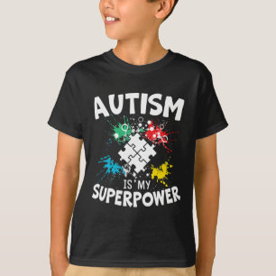 Autism Is My Superpower Autist Asd Disorder Autism T-Shirt