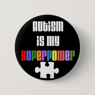 Autism is my Superpower button