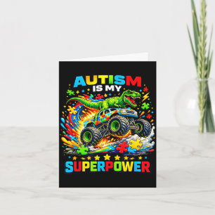Autism is my superpower dino t rex monster truck card
