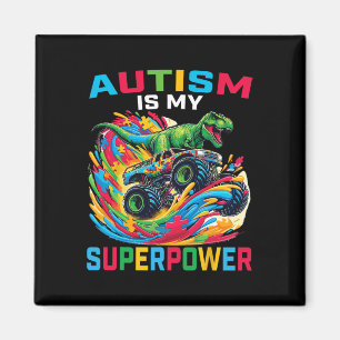 Autism Is My Superpower Dino T Rex Monster Truck K Magnet