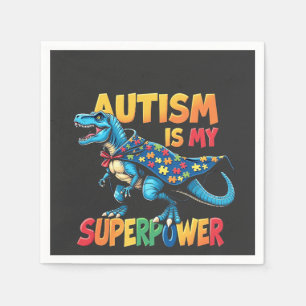 Autism Is My Superpower Dinosaur Autism Awareness Napkin