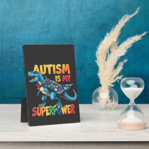 Autism Is My Superpower Dinosaur Autism Awareness Plaque