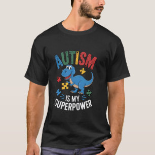 Autism Is My Superpower Dinosaur Puzzle T-Shirt