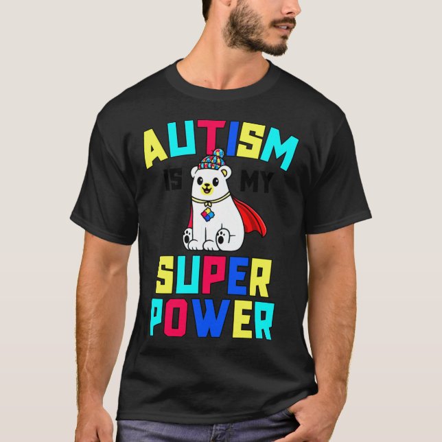 Autism Is My Superpower Kids Awareness Super Power T-Shirt (Front)