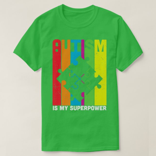 Autism Is My Superpower Puzzle Pieces T-Shirt (Design Front)