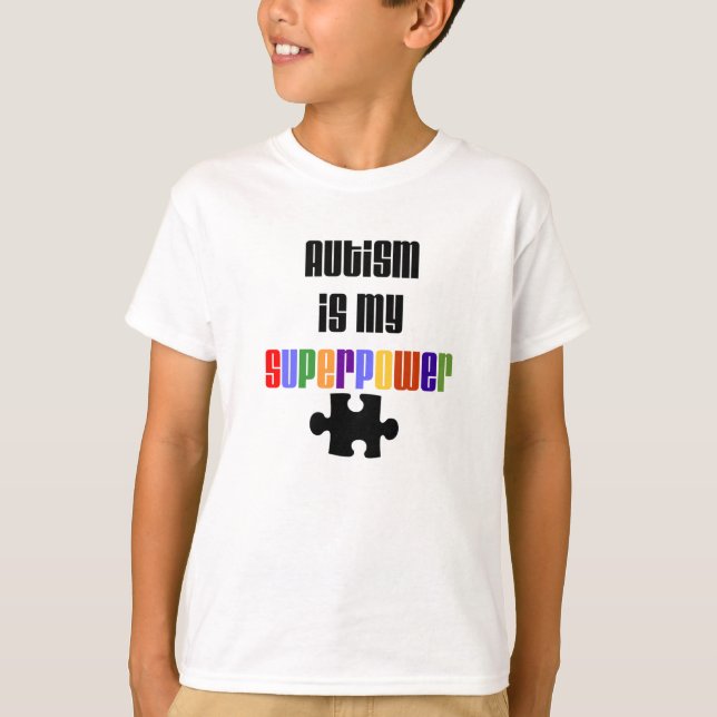 Autism is my Superpower T-Shirt (Front)