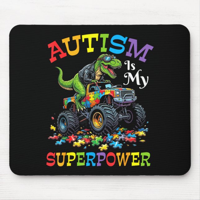 Autism Is My Superpower Trucker Dinosaur Roaring S Mouse Pad (Front)