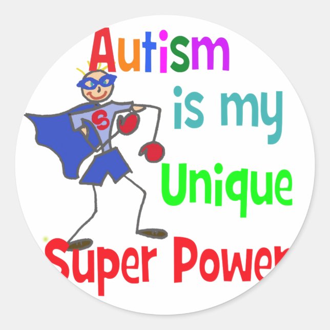 Autism is my unique super power classic round sticker (Front)