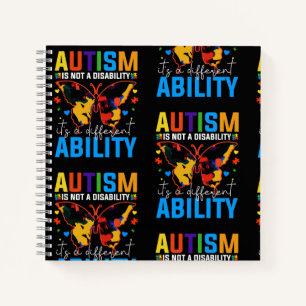 Autism Is Not A Disability It Is A Different Notebook