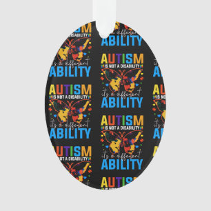 Autism Is Not A Disability It Is A Different Ornament