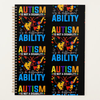 Autism Is Not A Disability It Is A Different Planner