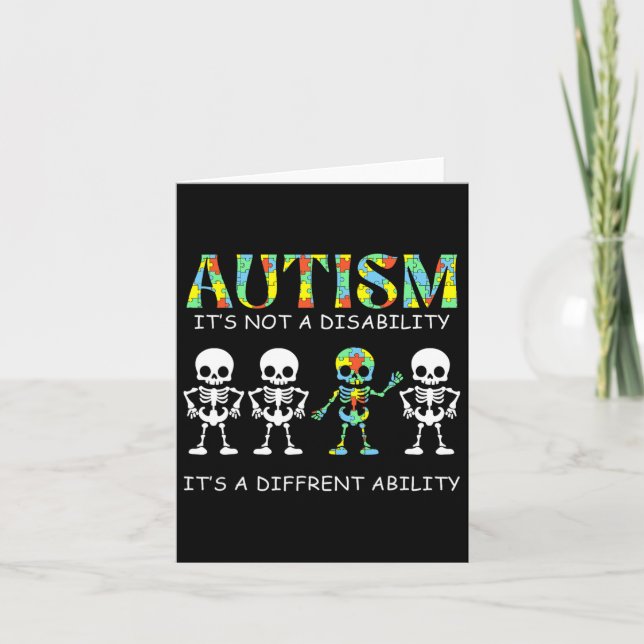 Autism Is Not A Disability It's A Different Abilit Card (Front)