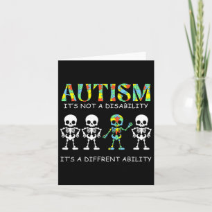 Autism Is Not A Disability It's A Different Abilit Card