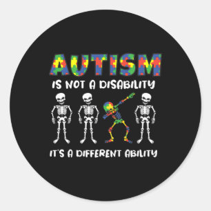 Autism Is Not A Disability It's A Different Abilit Classic Round Sticker
