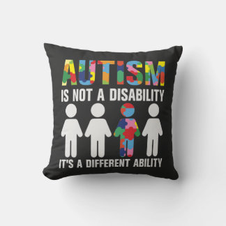 Autism Is Not A Disability Its A Different Ability Cushion