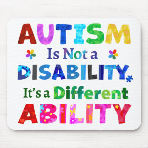 AUTISM Is Not a Disability Mouse Pad