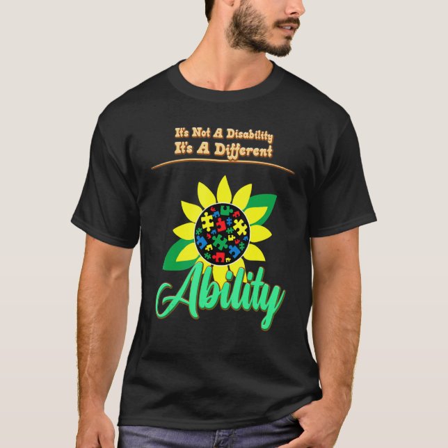 Autism Is Not A Disability Sarcastic T-Shirt (Front)