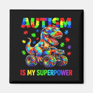 Autism is Superpower Dino T Rex Monster Truck Kids Magnet
