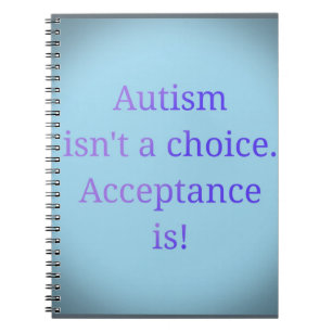 Autism isn't a choice. spiral notebook
