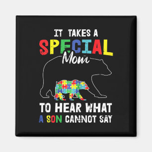 Autism It Takes A Special Mum To Hear What A Son C Magnet