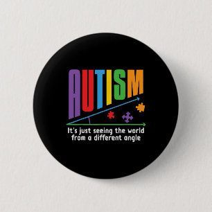 Autism-it's Just Seeing The World Different Angle  6 Cm Round Badge