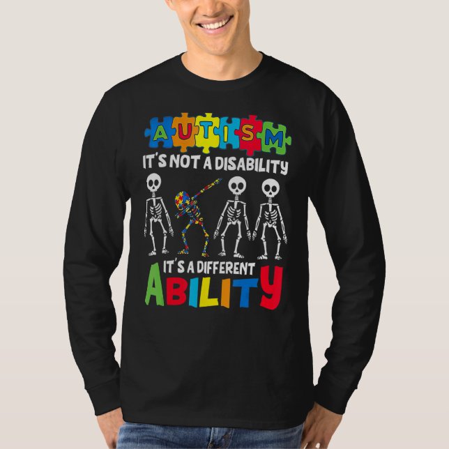 Autism It's Not A Disability It's A Different Abil T-Shirt (Front)