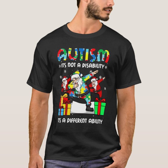 Autism Its Not A Disability It's A Different Abili T-Shirt (Front)