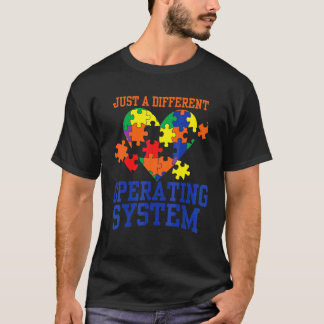 Autism Just A Different Operating System Autism T-Shirt
