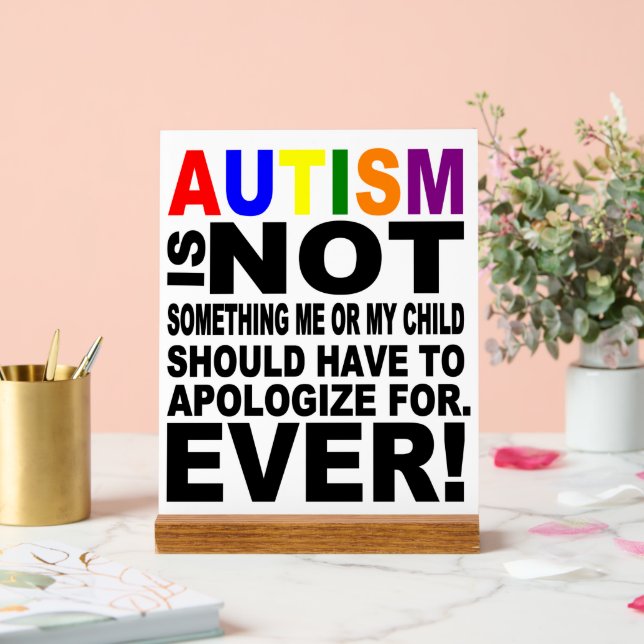 Autism Keep or design your own  Acrylic Sign (Wedding)