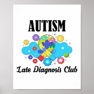 Autism Late Diagnosis Club - Autism Awareness 1  Poster
