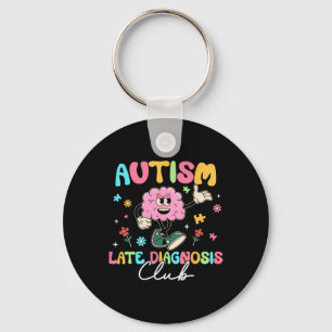 Autism Late Diagnosis Club Funny Neurodiversity 1 Key Ring