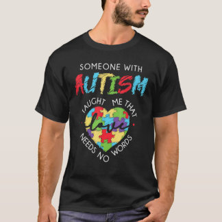 Autism Love Needs No Words T-Shirt