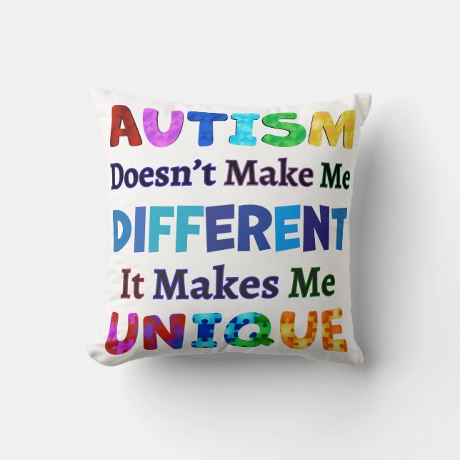 AUTISM Makes Me UNIQUE Cushion (Front)