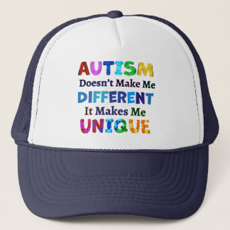 AUTISM Makes Me UNIQUE Trucker Hat