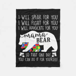 Autism Mama Bear I Will Speak Fight Advocate For Y Fleece Blanket