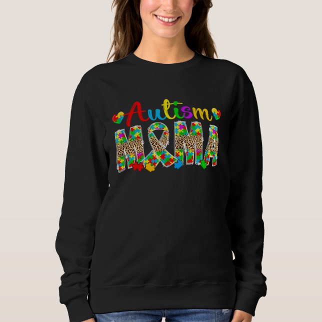 Autism Mama Leopard Autism Awareness Month Autism  Sweatshirt (Front)
