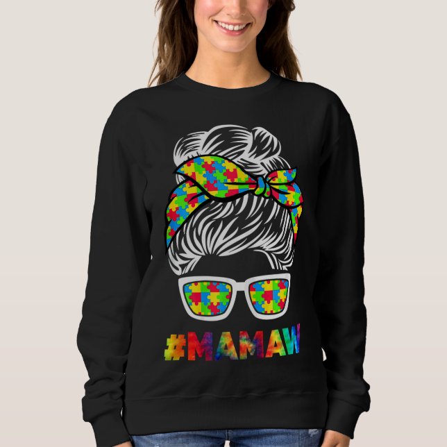 Autism Mamaw Messy Bun Sunglasses Bandanna Mother  Sweatshirt (Front)