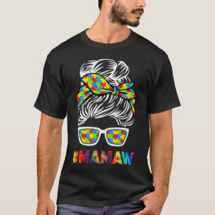 Autism Mamaw Messy Bun Sunglasses Bandanna Mother  T-Shirt