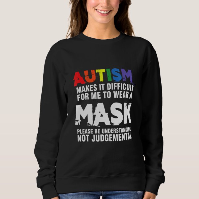 Autism Mask Tolerance Autistic Awareness Ribbon Pu Sweatshirt (Front)