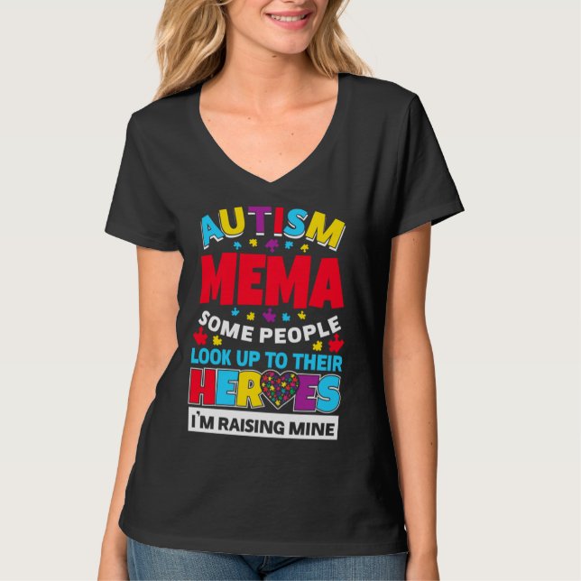 Autism Mema People Look Up Their Heroes Rising Min T-Shirt (Front)