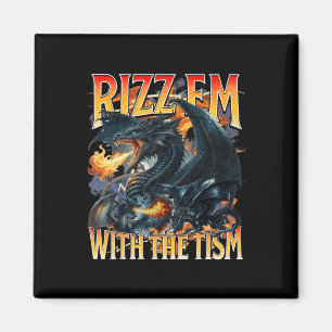 Autism Meme Dragon Rizz Em With The Tism Autistic  Magnet