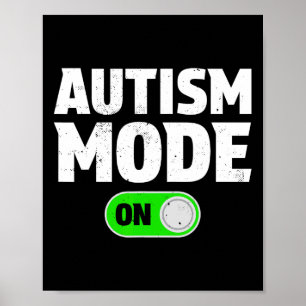 Autism Mode On Funny Autism Awareness Neurodiversi Poster
