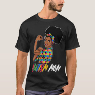 Autism Mom Unbreakable Autism Awareness Day Afro M T-Shirt