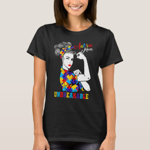 Autism Mom Unbreakable Autism Awareness T-Shirt