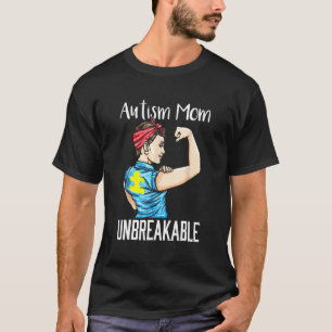 Autism Mom Unbreakable Shirt Autism Awareness 1