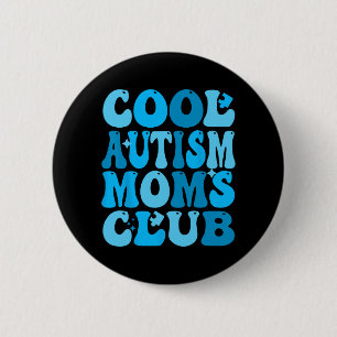 Autism Moms Club Autism Awareness Mama Mum Mothers 6 Cm Round Badge