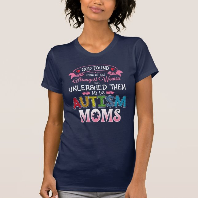 Autism Moms Strongest Women Inspiration  T-Shirt (Front)