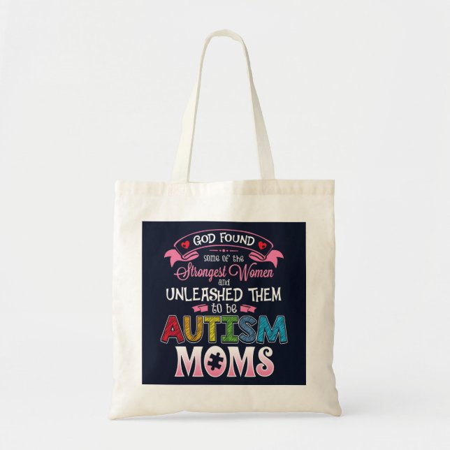 Autism Moms Strongest Women Inspiration Tote Bag (Front)